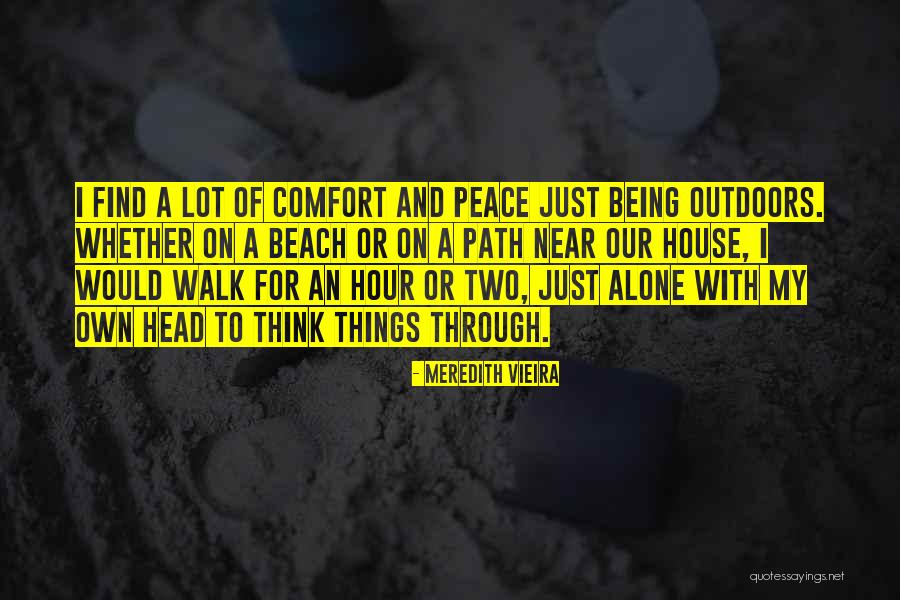 Peace On The Beach Quotes By Meredith Vieira Peace On The Beach Quotes By Meredith Vieira