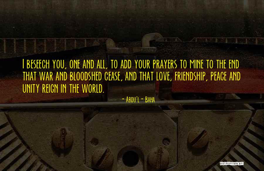 Peace One Love Quotes By Abdu'l- Baha