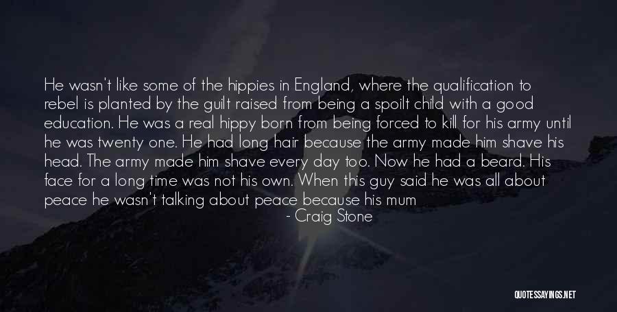 Peace One Love Quotes By Craig Stone