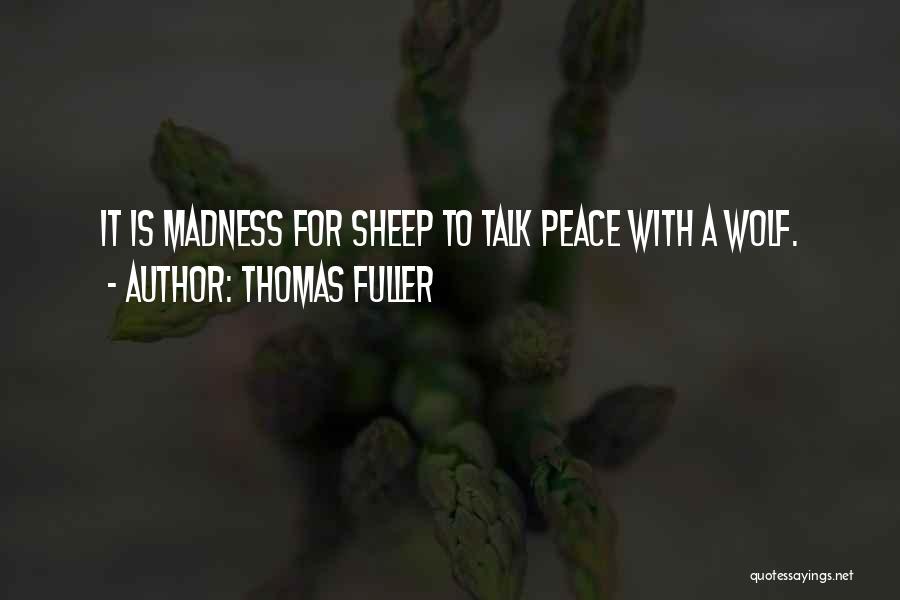 Peace Peace Quotes By Thomas Fuller