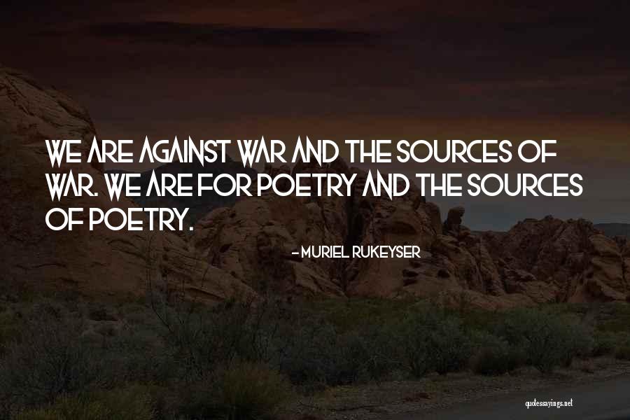 Peace Poetry Quotes By Muriel Rukeyser Peace Poetry Quotes By Muriel Rukeyser