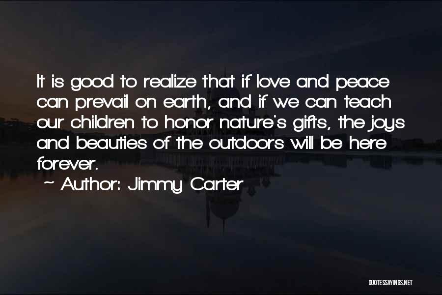 Peace Prevail Quotes By Jimmy Carter