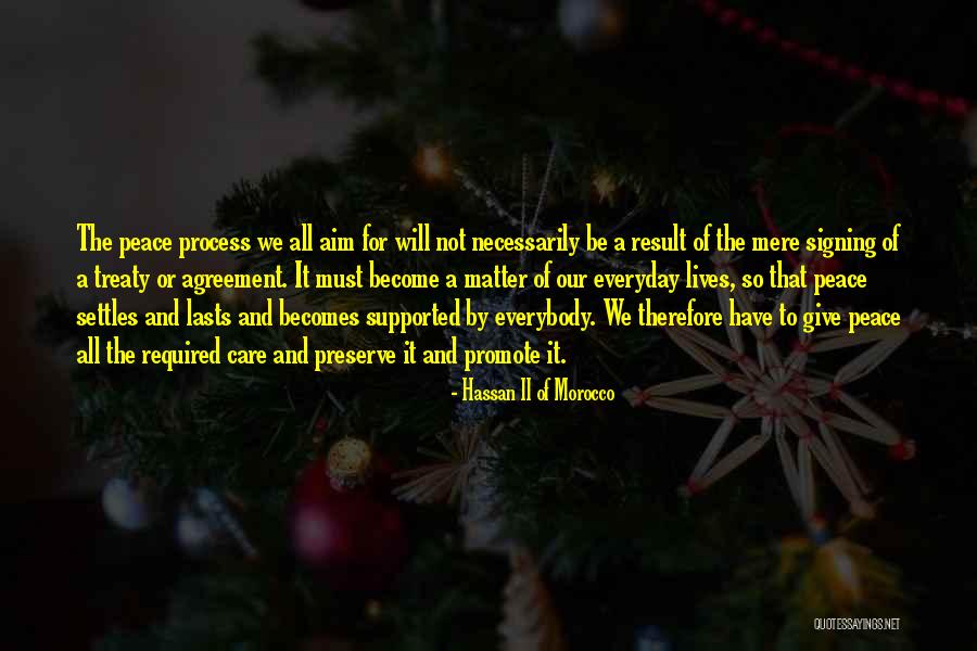 Peace Required Quotes By Hassan II Of Morocco Peace Required Quotes By Hassan II Of Morocco