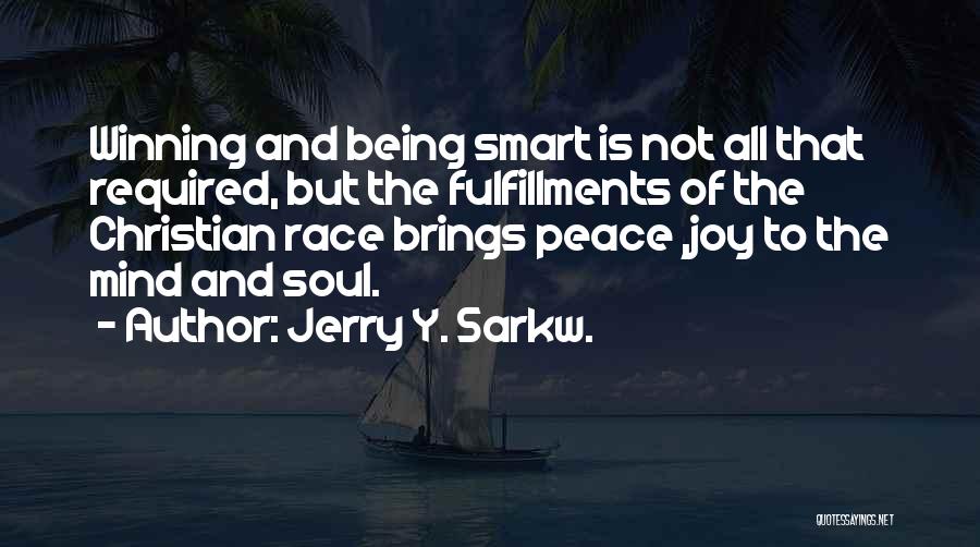 Peace Required Quotes By Jerry Y. Sarkw.