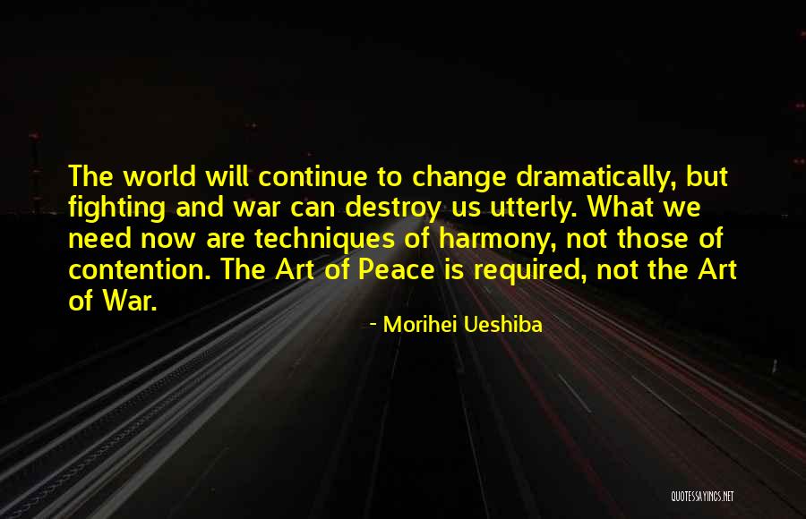 Peace Required Quotes By Morihei Ueshiba