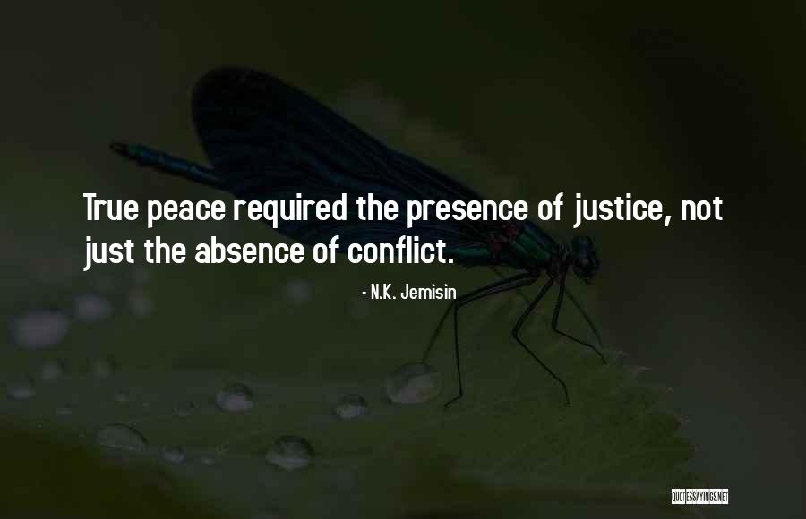 Peace Required Quotes By N.K. Jemisin