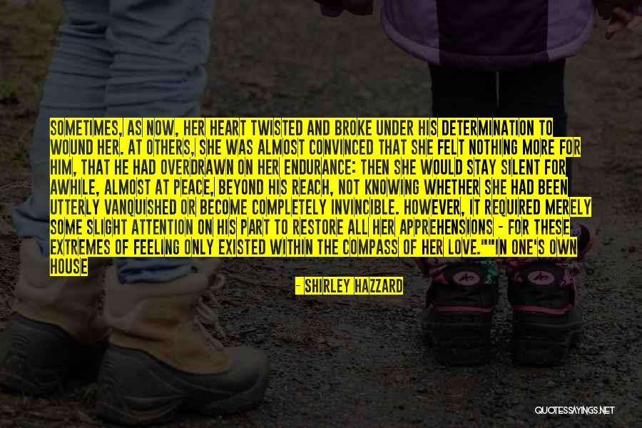 Peace Required Quotes By Shirley Hazzard Peace Required Quotes By Shirley Hazzard