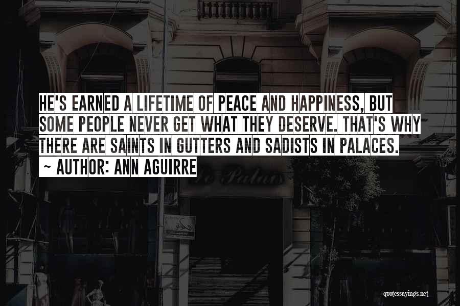 Peace Saints Quotes By Ann Aguirre