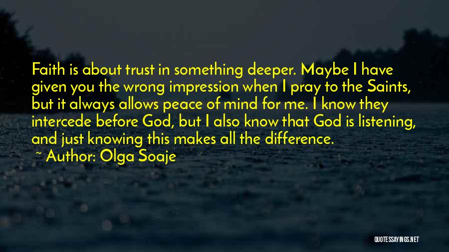 Peace Saints Quotes By Olga Soaje
