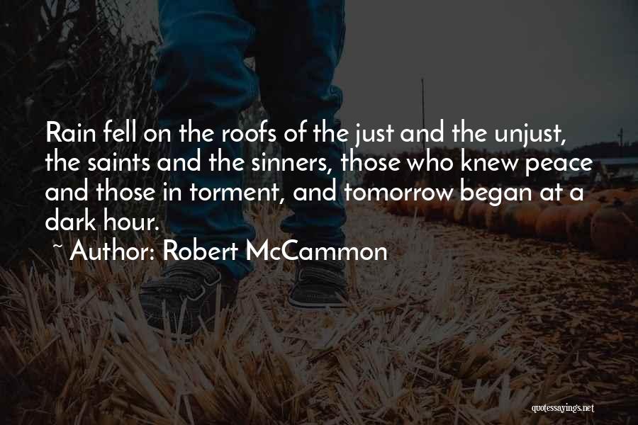 Peace Saints Quotes By Robert McCammon