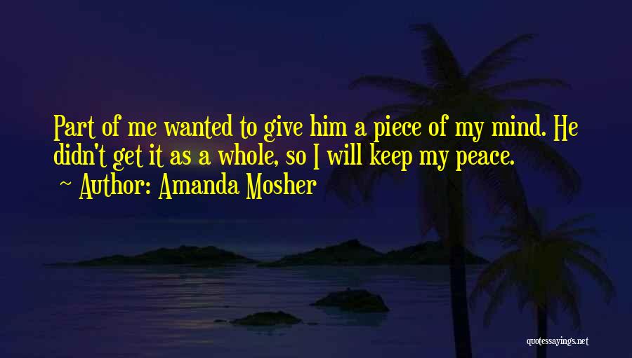 Peace Sayings Quotes By Amanda Mosher