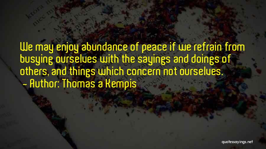 Peace Sayings Quotes By Thomas A Kempis