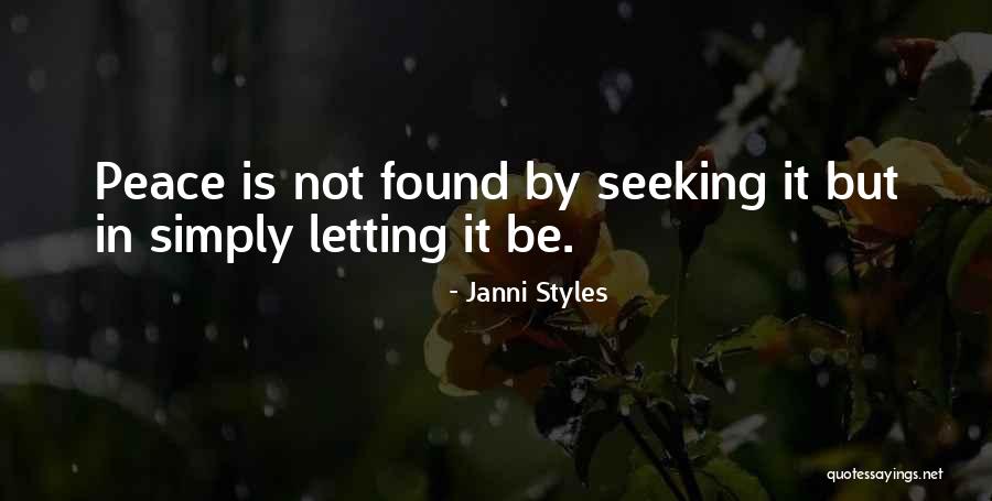 Peace Seeking Quotes By Janni Styles Peace Seeking Quotes By Janni Styles