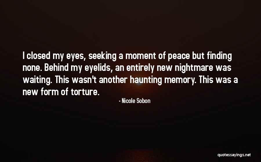 Peace Seeking Quotes By Nicole Sobon Peace Seeking Quotes By Nicole Sobon