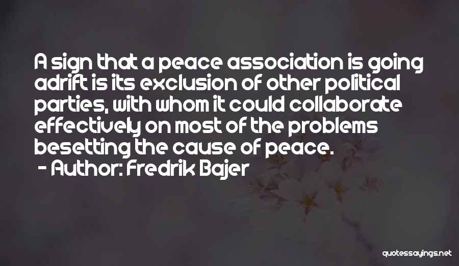 Peace Sign Quotes By Fredrik Bajer