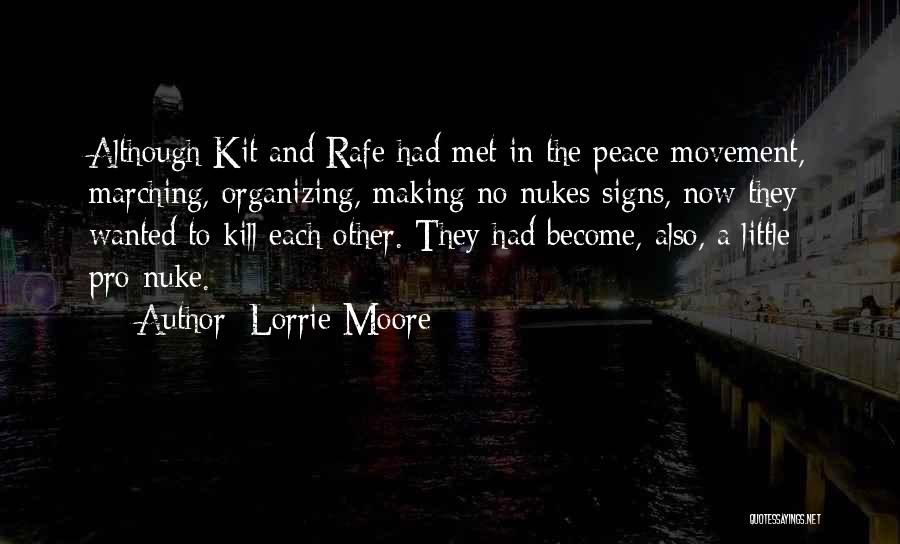 Peace Signs Quotes By Lorrie Moore