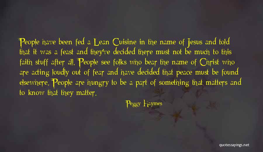 Peace The Bear Quotes By Peggy Haymes Peace The Bear Quotes By Peggy Haymes