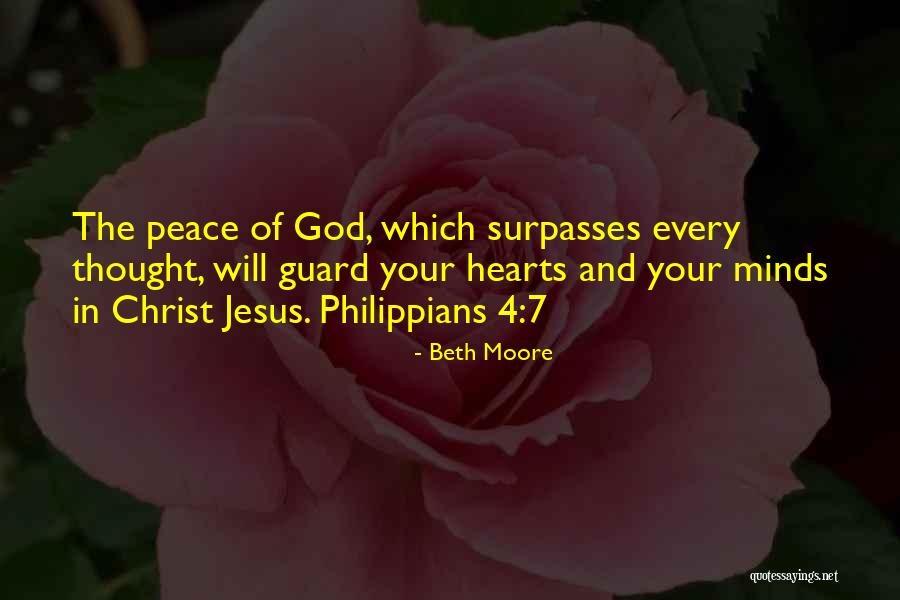 Peace The Surpasses Quotes By Beth Moore Peace The Surpasses Quotes By Beth Moore