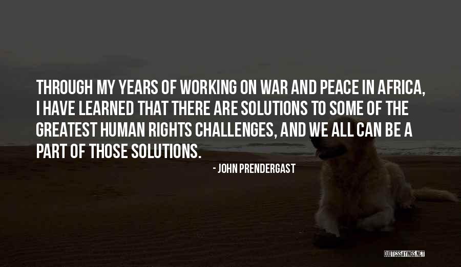 Peace Through War Quotes By John Prendergast Peace Through War Quotes By John Prendergast