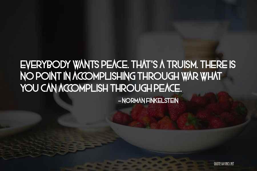 Peace Through War Quotes By Norman Finkelstein Peace Through War Quotes By Norman Finkelstein