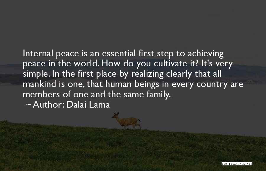 Peace To All Mankind Quotes By Dalai Lama