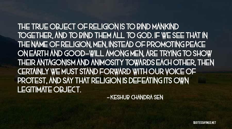 Peace To All Mankind Quotes By Keshub Chandra Sen