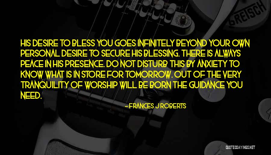 Peace Tranquility Quotes By Frances J Roberts Peace Tranquility Quotes By Frances J Roberts