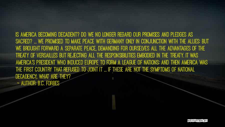 Peace Treaty Quotes By B.C. Forbes