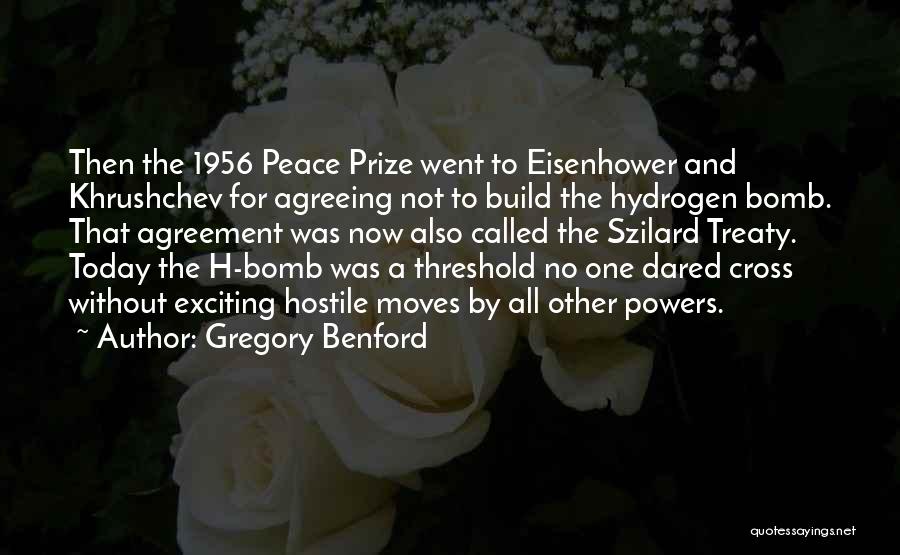 Peace Treaty Quotes By Gregory Benford