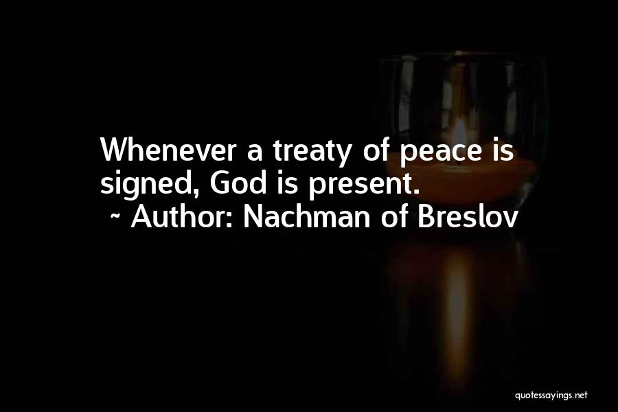 Peace Treaty Quotes By Nachman Of Breslov