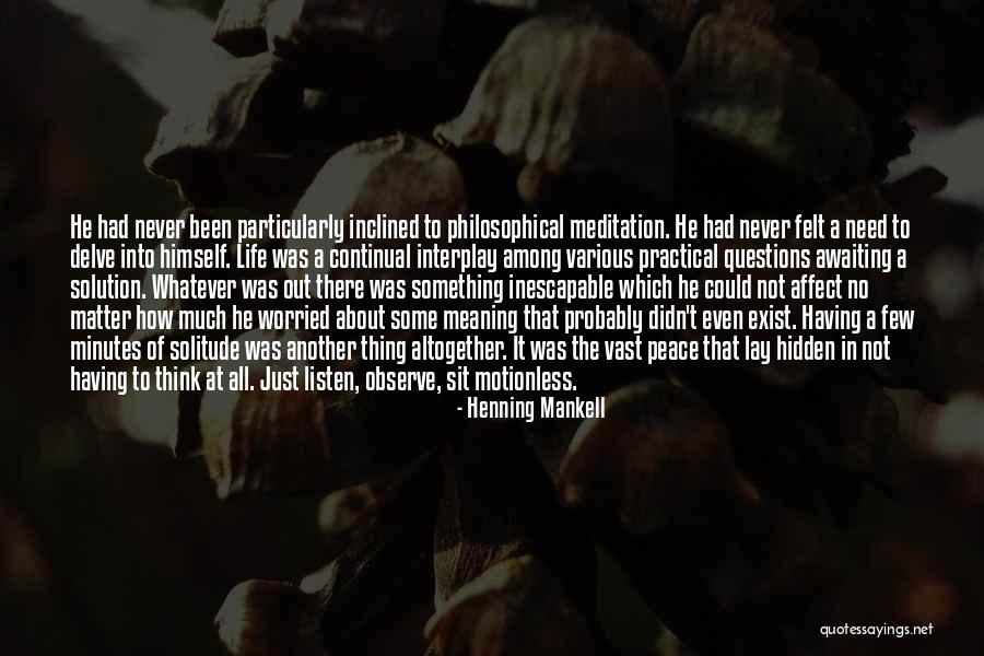 Peace Will Never Exist Quotes By Henning Mankell