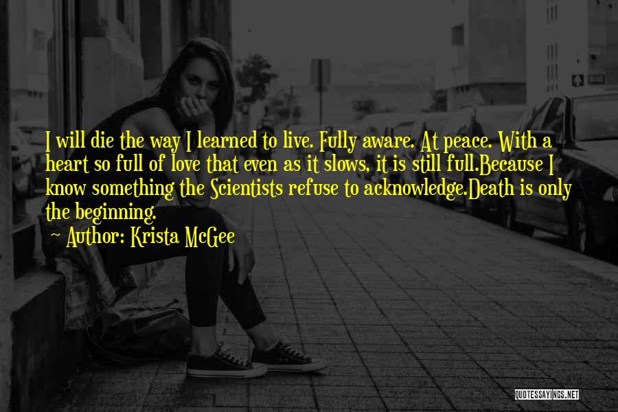 Peace With Death Quotes By Krista McGee