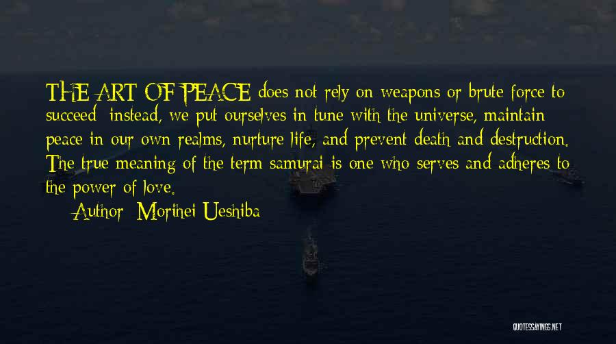 Peace With Death Quotes By Morihei Ueshiba