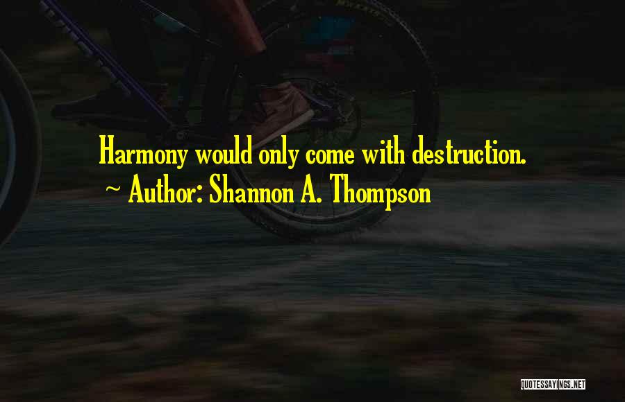 Peace With Death Quotes By Shannon A. Thompson