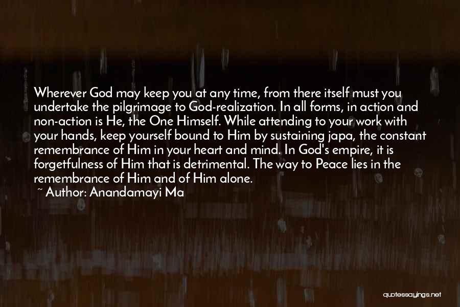 Peace With Yourself Quotes By Anandamayi Ma