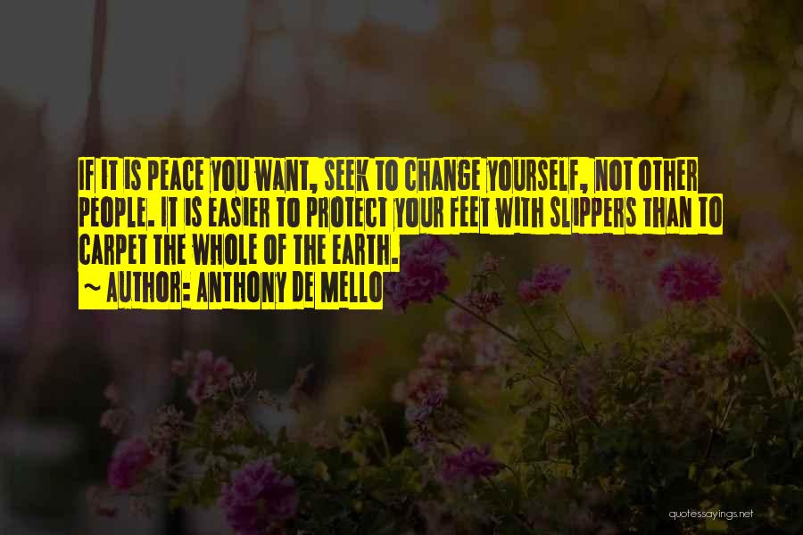 Peace With Yourself Quotes By Anthony De Mello