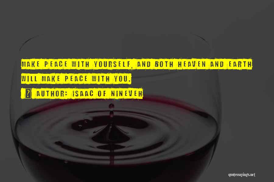 Peace With Yourself Quotes By Isaac Of Nineveh