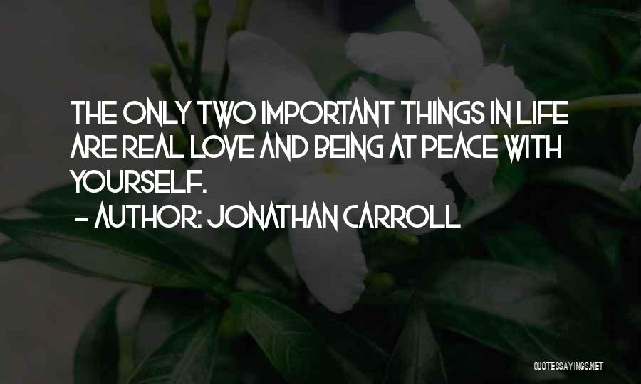 Peace With Yourself Quotes By Jonathan Carroll