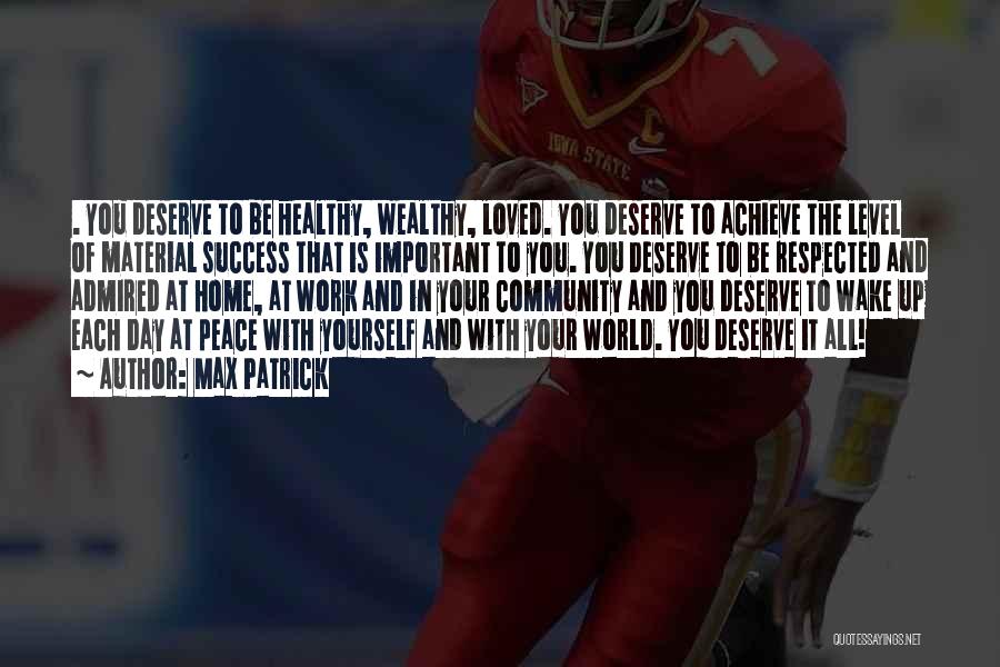 Peace With Yourself Quotes By Max Patrick