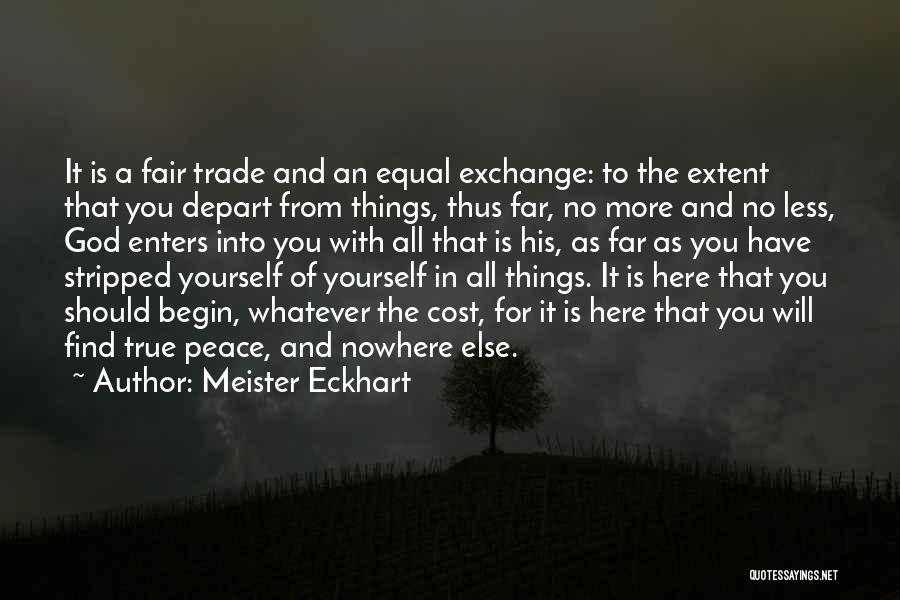 Peace With Yourself Quotes By Meister Eckhart