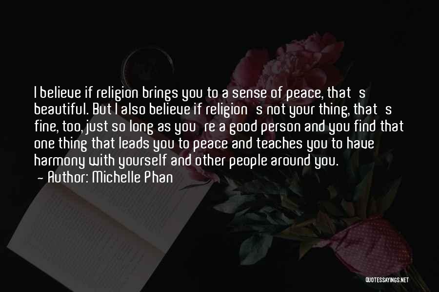 Peace With Yourself Quotes By Michelle Phan