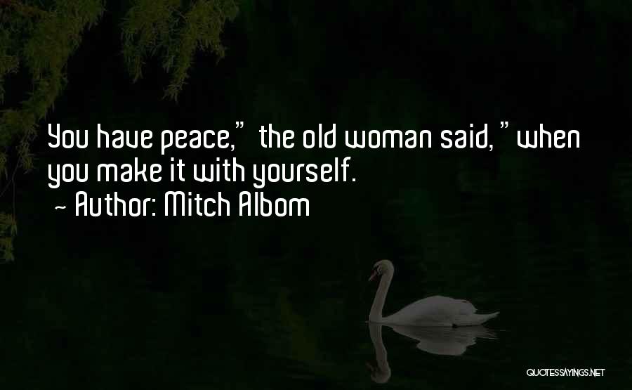 Peace With Yourself Quotes By Mitch Albom