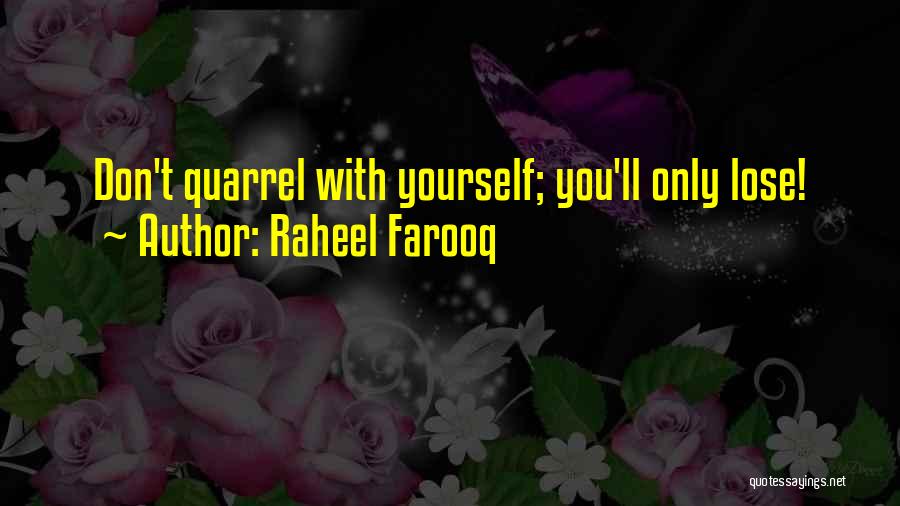 Peace With Yourself Quotes By Raheel Farooq