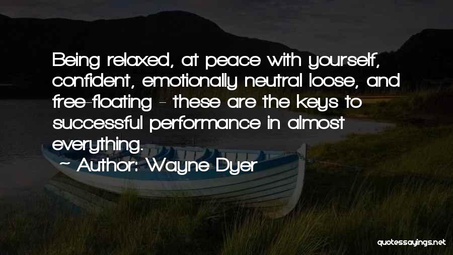 Peace With Yourself Quotes By Wayne Dyer