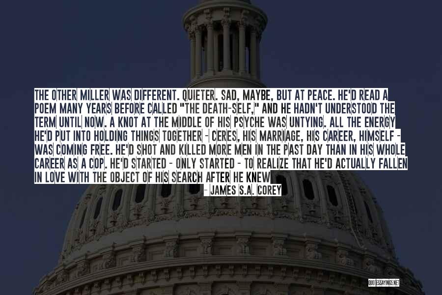 Peace Within Chaos Quotes By James S.A. Corey Peace Within Chaos Quotes By James S.A. Corey