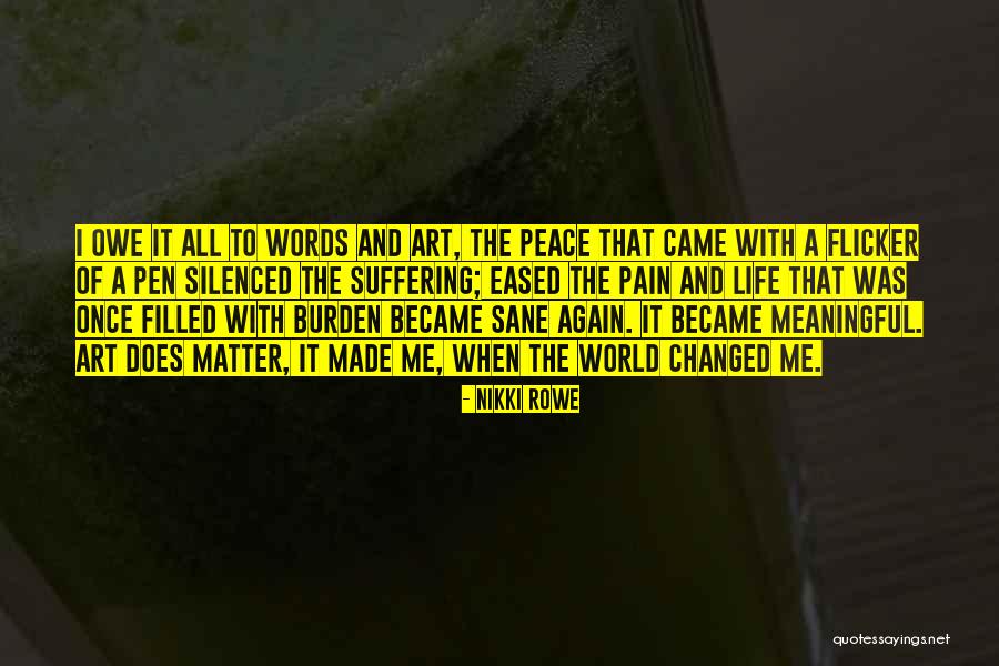 Peace Within Chaos Quotes By Nikki Rowe Peace Within Chaos Quotes By Nikki Rowe
