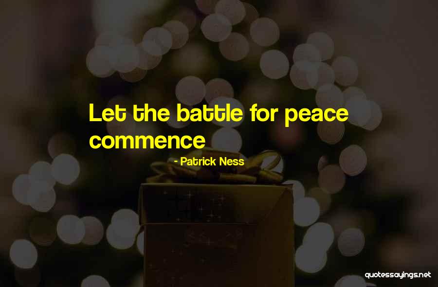 Peace Within Chaos Quotes By Patrick Ness Peace Within Chaos Quotes By Patrick Ness