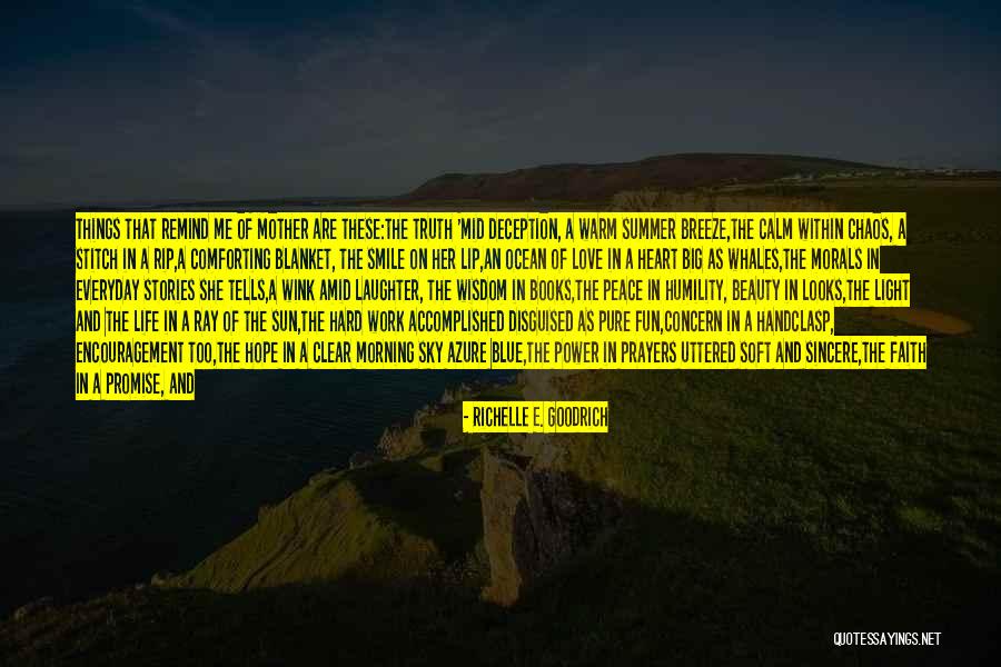 Peace Within Chaos Quotes By Richelle E. Goodrich Peace Within Chaos Quotes By Richelle E. Goodrich