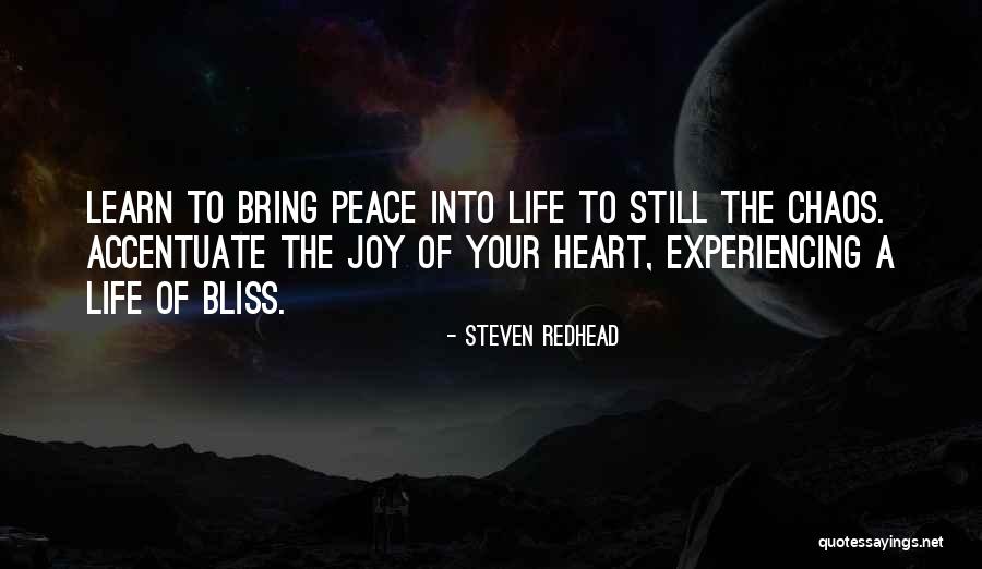 Peace Within Chaos Quotes By Steven Redhead Peace Within Chaos Quotes By Steven Redhead