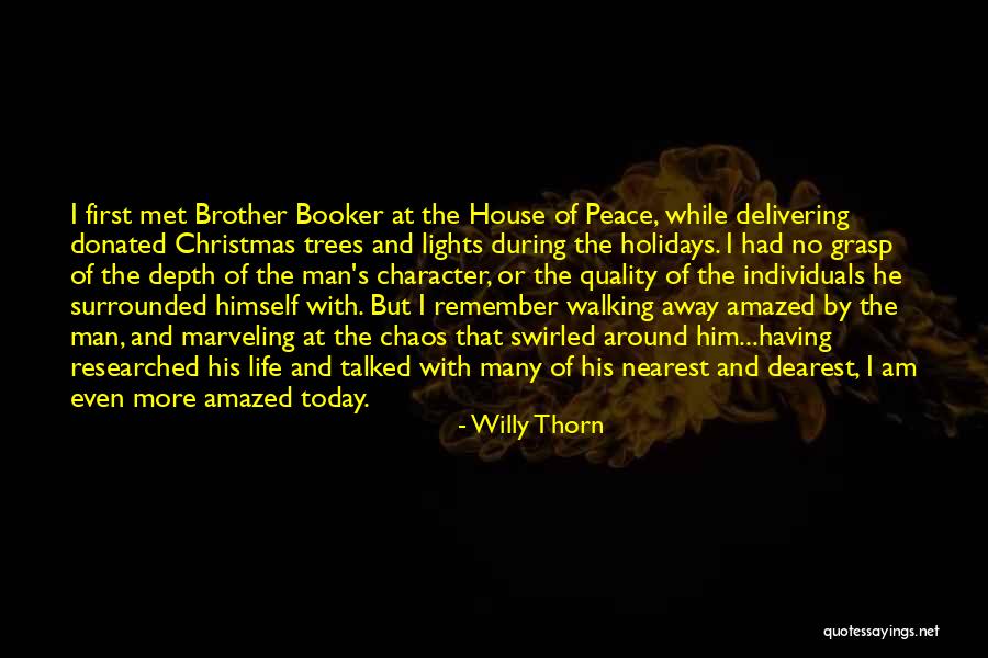 Peace Within Chaos Quotes By Willy Thorn Peace Within Chaos Quotes By Willy Thorn